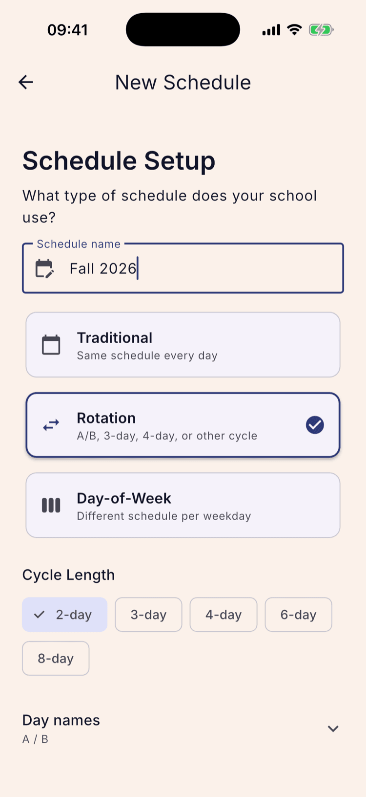The Schedule Setup screen with the name “Fall 2026” typed in and the Rotation card selected and ticked, revealing Cycle Length chips and a Day names row below.
