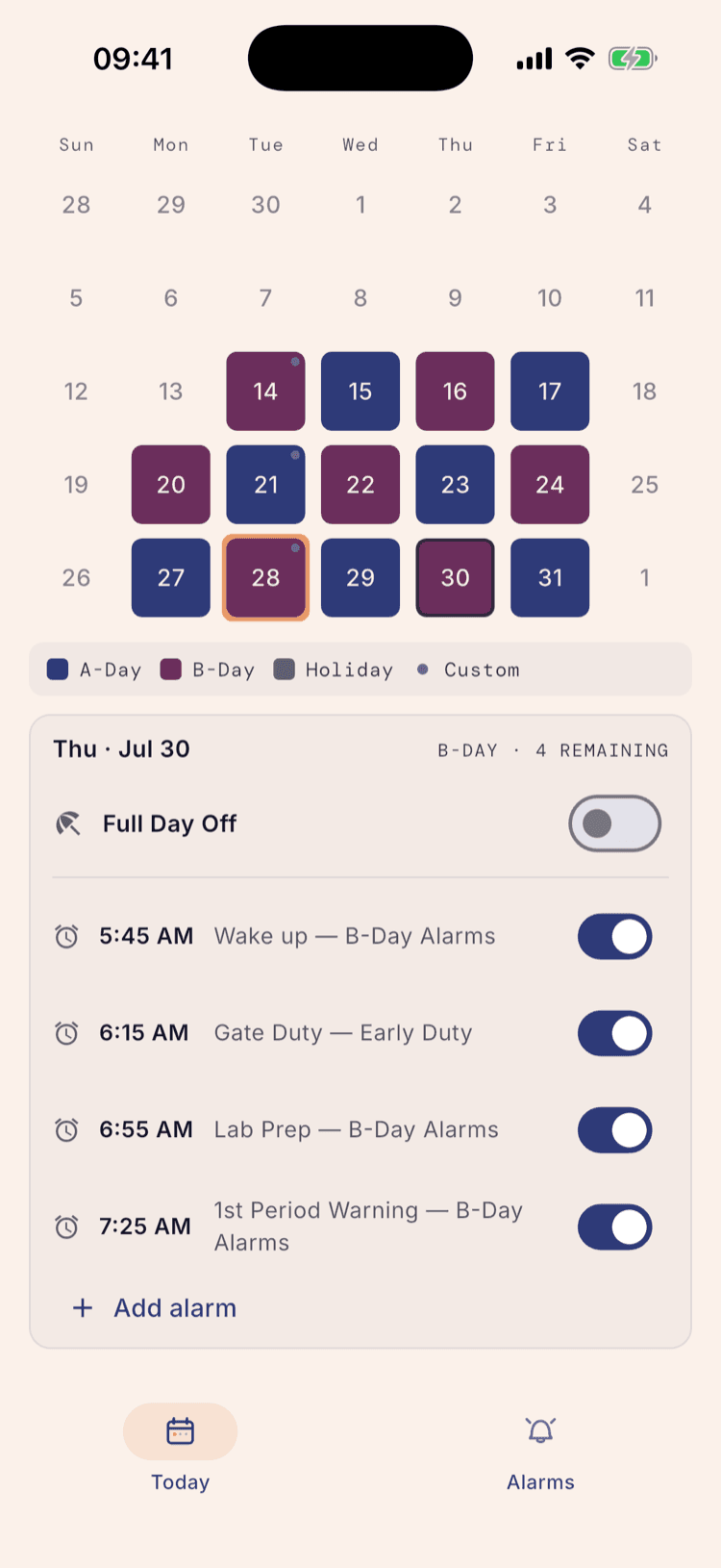 The day panel for “Thu · Jul 30 — B-DAY · 4 REMAINING”, listing 5:45 AM Wake up from B-Day Alarms, 6:15 AM Gate Duty from Early Duty, 6:55 AM Lab Prep and 7:25 AM 1st Period Warning from B-Day Alarms, each with its own switch, above an Add alarm link.
