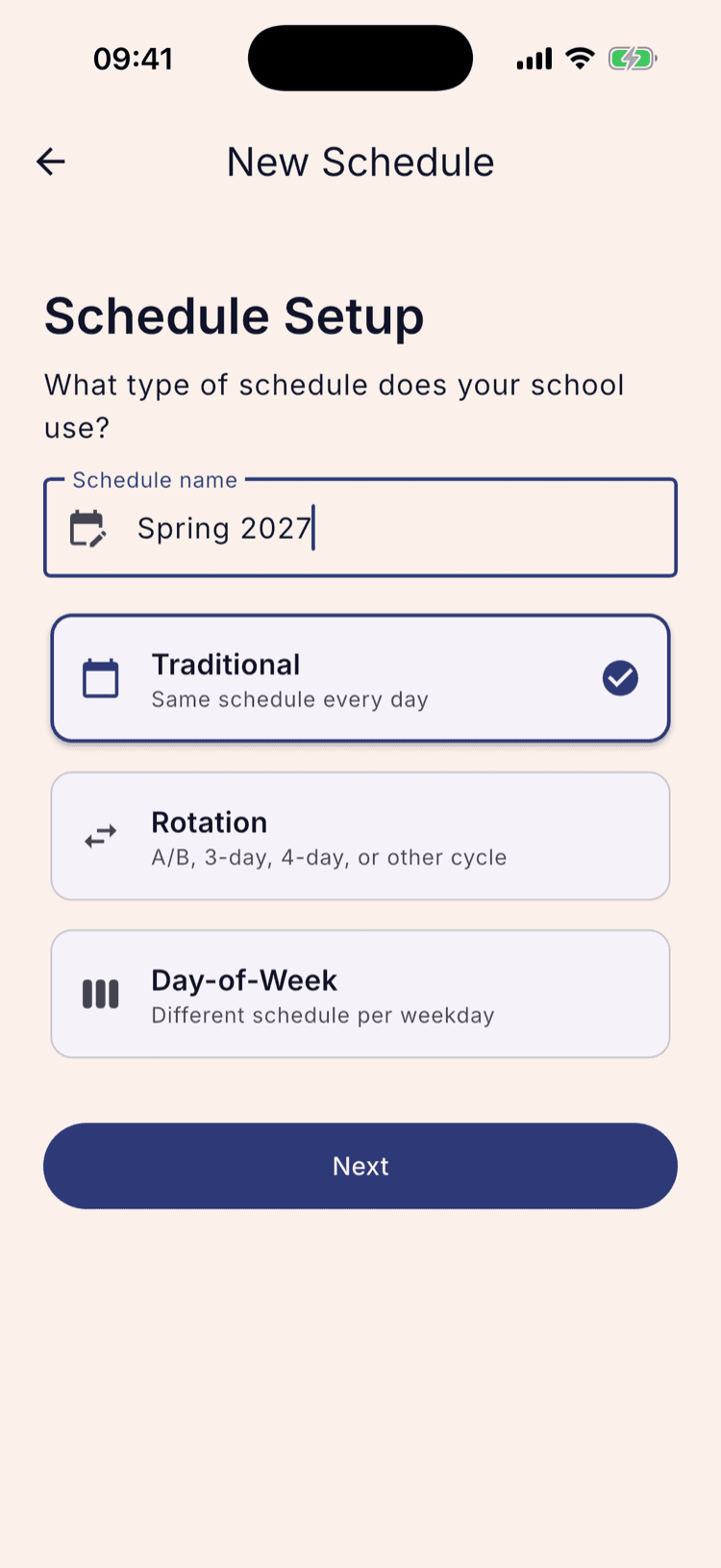 The Schedule Setup screen with the name “Spring 2027”, the Traditional option selected and ticked, Rotation and Day-of-Week unselected below it, and the Next button enabled with no further fields on screen.